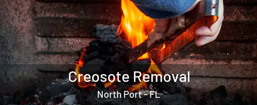  Creosote Removal North Port - FL