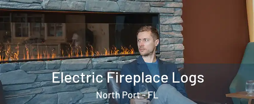 Electric Fireplace Logs North Port - FL