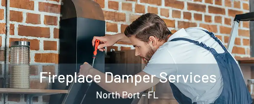  Fireplace Damper Services North Port - FL