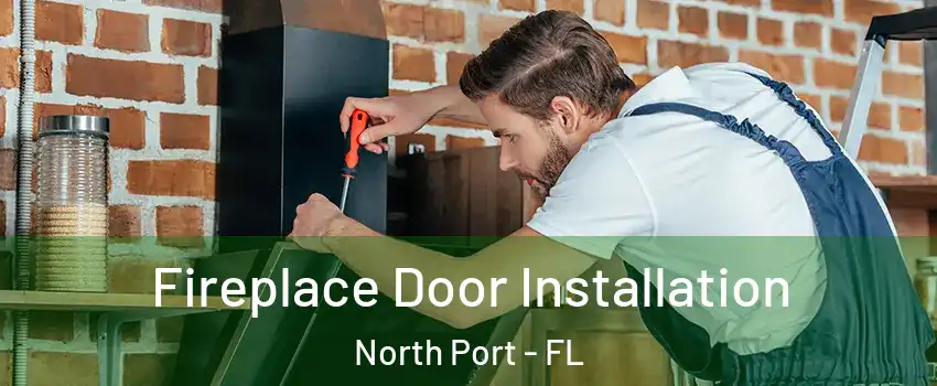  Fireplace Door Installation North Port - FL