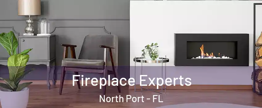  Fireplace Experts North Port - FL