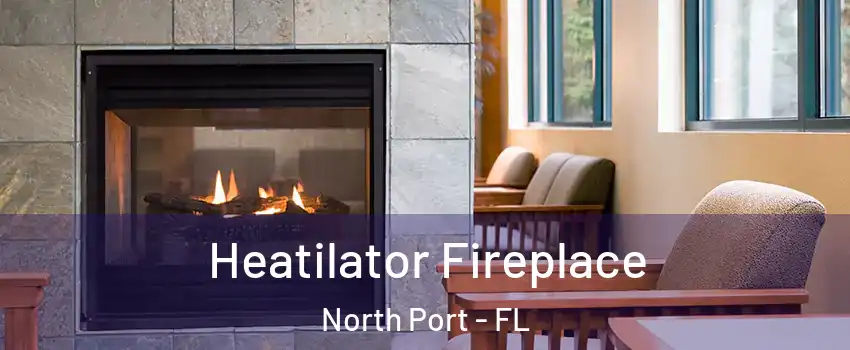  Heatilator Fireplace North Port - FL