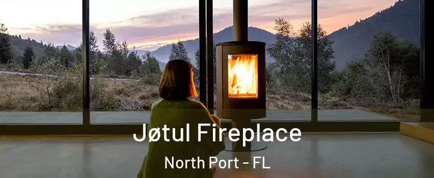  Jøtul Fireplace North Port - FL